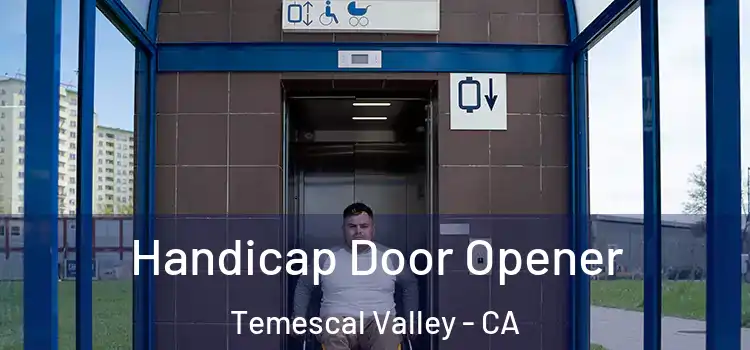 Handicap Door Opener Temescal Valley - CA