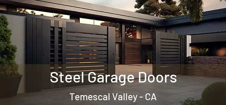 Steel Garage Doors Temescal Valley - CA