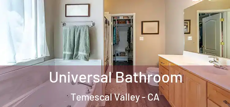 Universal Bathroom Temescal Valley - CA